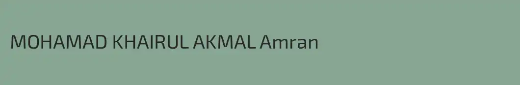 MOHAMAD KHAIRUL AKMAL Amran